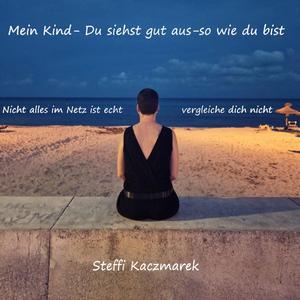 Mein Kind (du siehst gut aus so wie du bist)