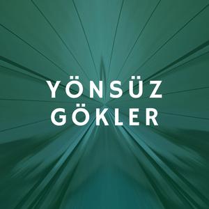 Yönsüz Gökler