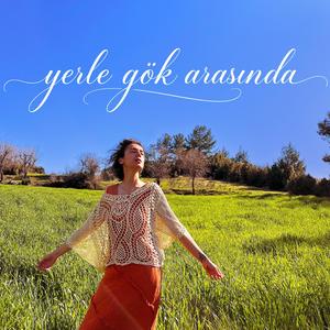 Yerle Gök Arasında