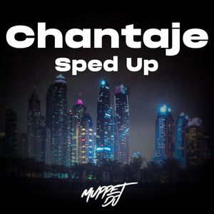 Chantaje (Sped Up) (Remix)