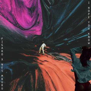 I Hope You Know (feat. Nes Mburu)