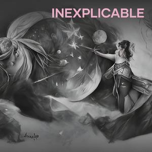 Inexplicable