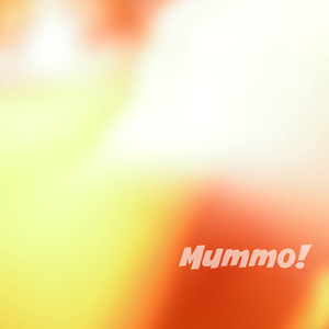 Mummo!