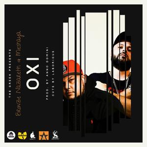 OXI (feat. Bronze Nazareth, Meshaya, Laborious & Anno Domini)