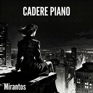 Cadere Piano