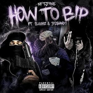 How To Bip (feat. 1luuhz & 392bando)