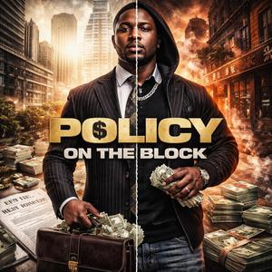 Policy on the Block