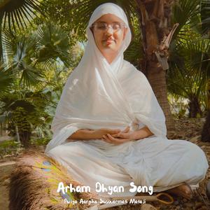 Arham Dhyan Song