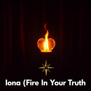 Iona (Fire in Your Truth)