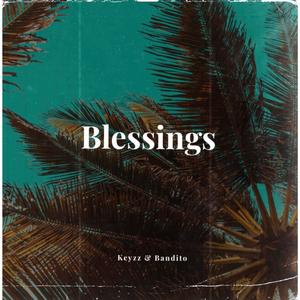 Blessings (feat. Bandido)