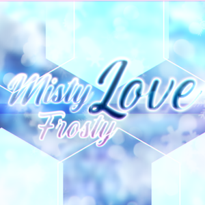 Misty Frosty Love（翻自 斉藤朱夏）