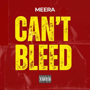 Can't Bleed