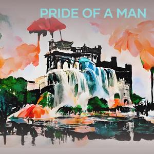 Pride of a man