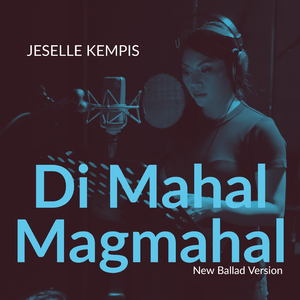 Di Mahal Magmahal (Ballad Version)
