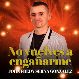 No vuelves a engañarme