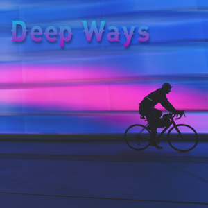 Deep Ways