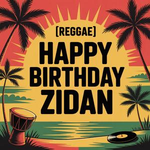 Zidan Birthday Song (Reggae)