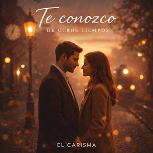 Te Conozco de Otros Tiempos