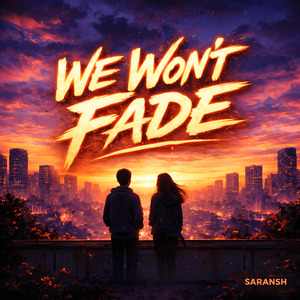 We Won't Fade