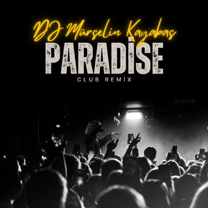 Paradise (Club Remix)
