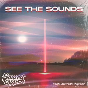 See The Sounds (feat. Jarrett Morgan)