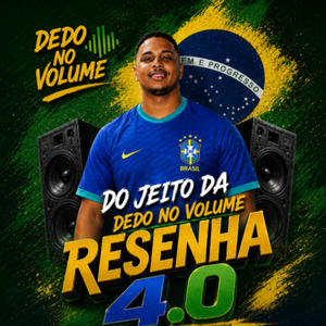 Do Jeito da Dedo no Volume Resenha 4.0