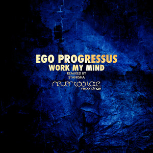 Work My Mind (Stanisha Remix)