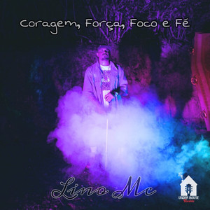 Coragem, Força, Foco e Fé