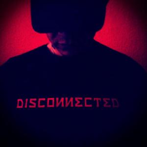 Disconnected (Dave´s fave]