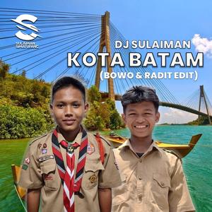 Kota Batam (Andi Wibowo & M. Raditya Arrafa Remix)