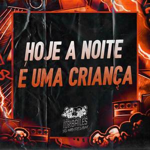 Hoje a Noite É uma Criança