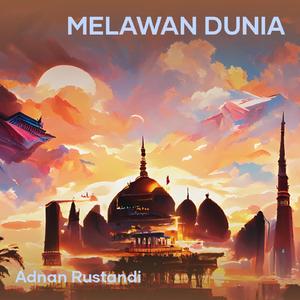 melawan dunia
