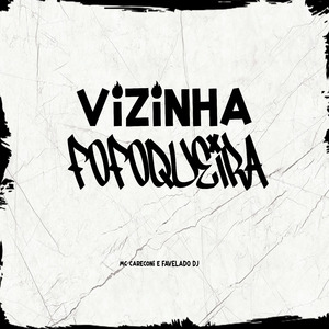 Vizinha Fofoqueira