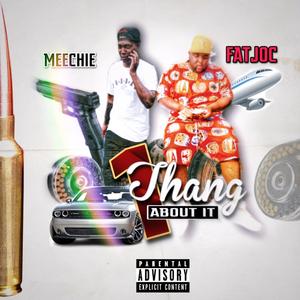 1 Thang About It (feat. Meechie)