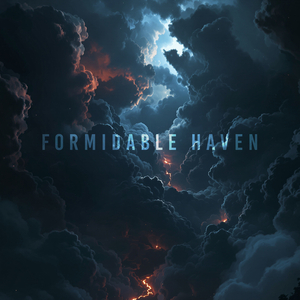FORMIDABLE HAVEN