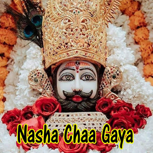 Nasha Chaa Gaya