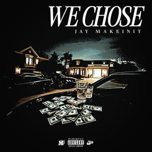 We Chose