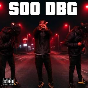 So DBG (feat. Sluggadbg)