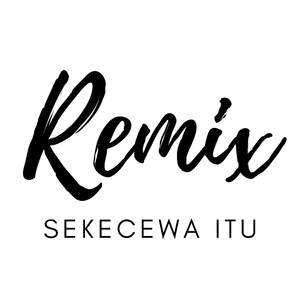 SEKECEWA ITU