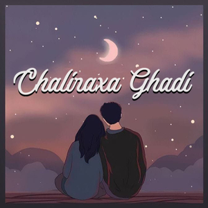 Chaliraxa Ghadi