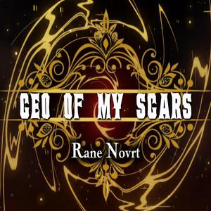 CEO Of My Scars