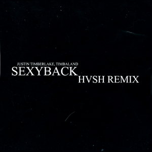 SEXYBACK (HVSH Remix)