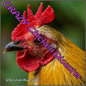 Crazy Chicken Disaster