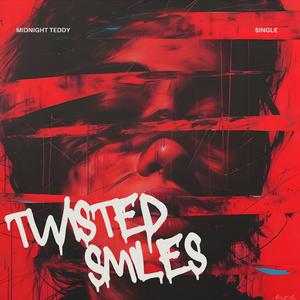 Twisted Smiles