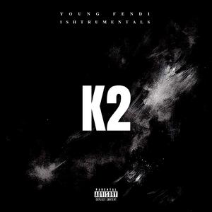 K2 (feat. Ishtrumentals)