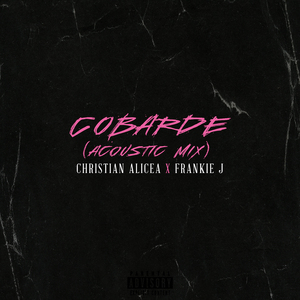 Cobarde (Acoustic Mix)