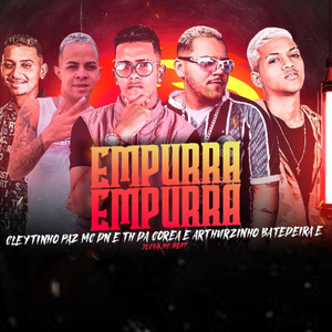 Empurra Empurra (feat. Mc Magrinho, Mc Dricka, Arthurzinho Batedeira & Jeová no Beat)