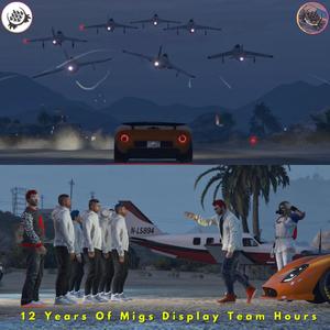 GTA 5 Migs Display Team (feat. EDM For You) (12 Years Edition)