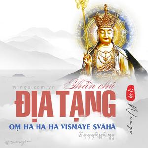 Thần chú Địa Tạng Vương Bồ Tát (Ksitigarbha Bodhisattva Mantra)