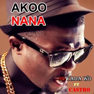 Akoo Nana Mi Yada Wo (feat. Castro)